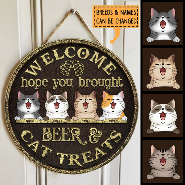 Welcome Hope You Brought Beer And Dog Treats - Brown Background - Personalized Dog Door Sign