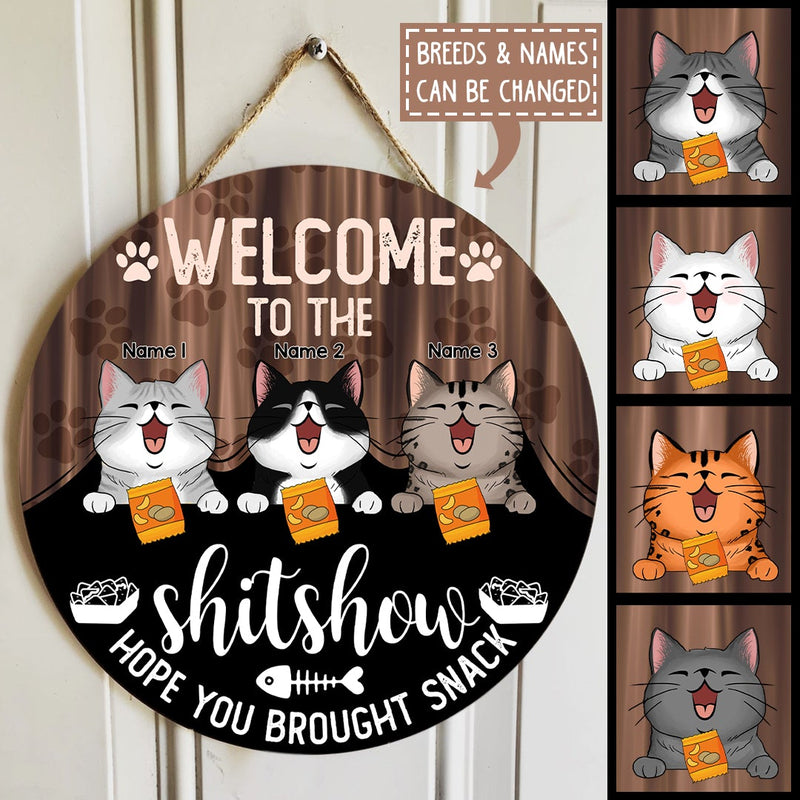 Welcome To The Shitshow Hope You Brought Snack, Cute Cat Breeds With Curtain, Personalized Cat Door Sign