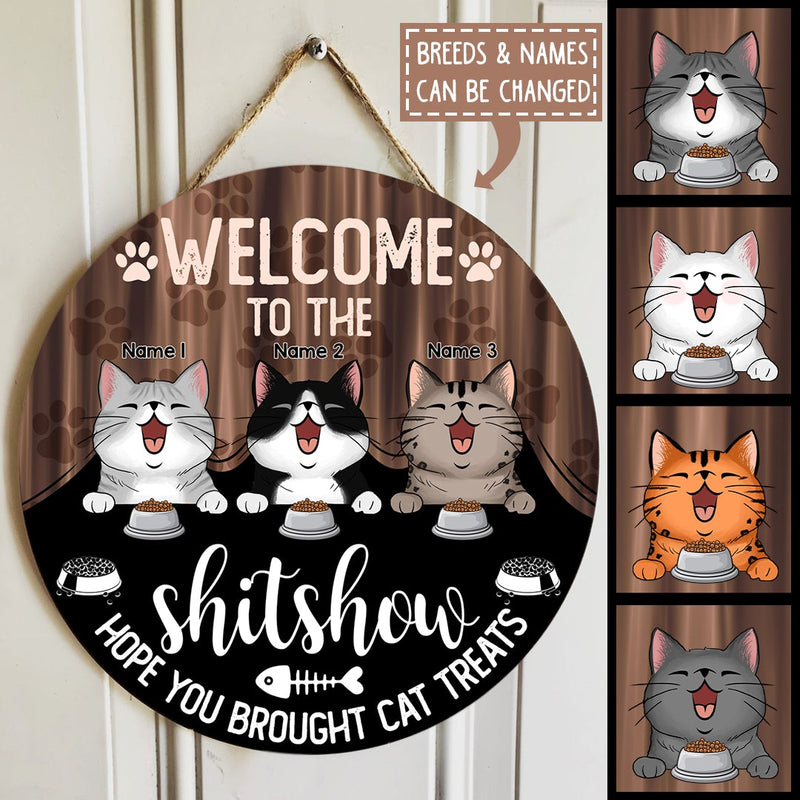 Welcome To The Shitshow Hope You Brought Cat Treats, Cute Cat Breeds With Curtain, Personalized Cat Door Sign