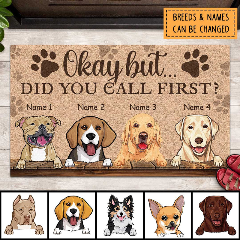 Okay But Did You Call First, Personalized Dog Lovers Doormat