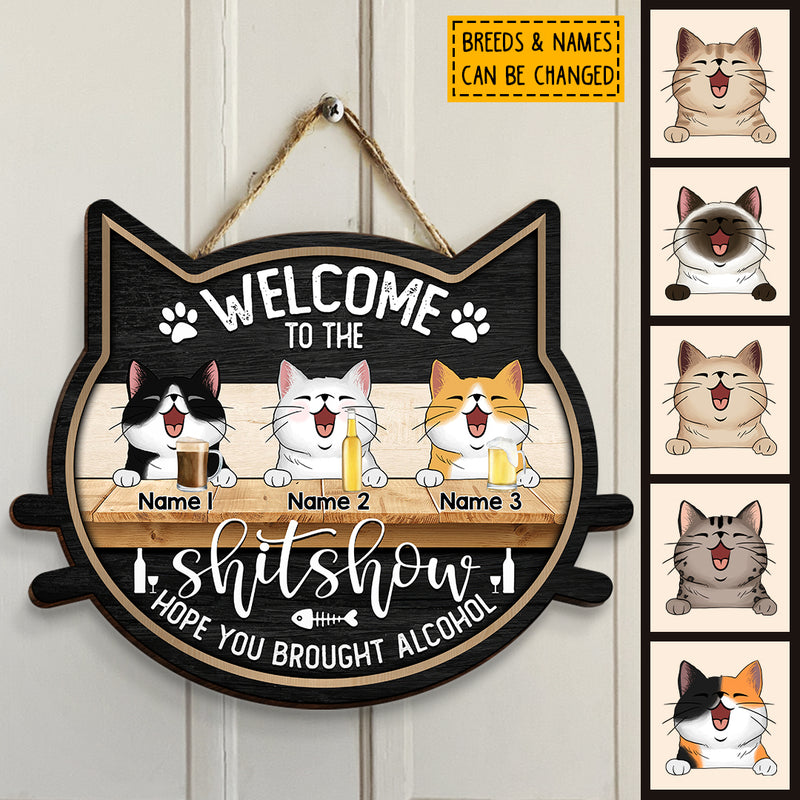 Welcome To The Shitshow Custom Wooden Signs, Gifts For Cat Lovers, Cat Shape, Hope You Brought Alcohol