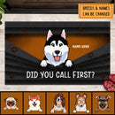 Did You Call First, Funny Welcome Mat, Front Door Decor, Housewarming Gift, Personalized Dog Lover Doormat