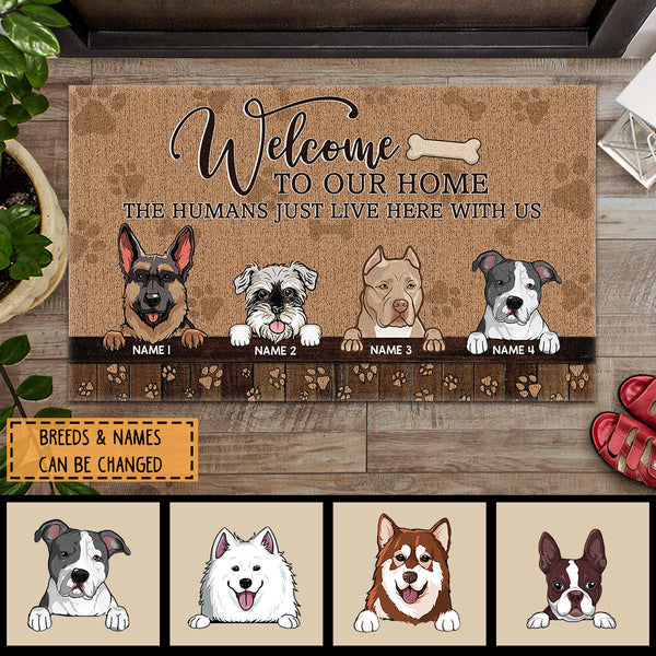 Welcome To Our Home, The Humans Just Live Here With Us, Dog Paw Sign, Housewarming Gift, Home Decor, Personalized Dog Lovers Doormat
