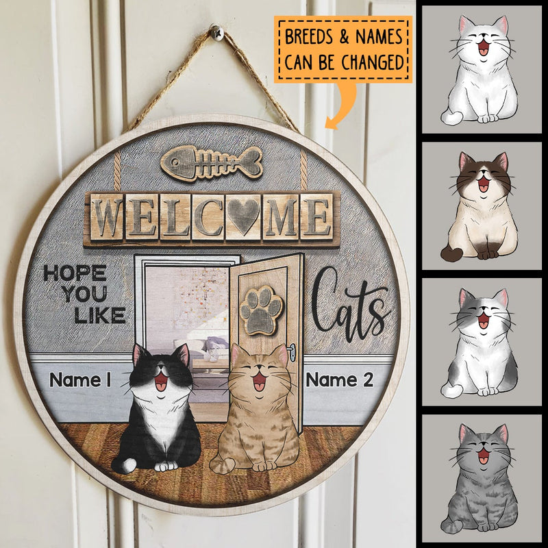 Welcome Hope You Like Cats, In House Background, Personalized Cat Door Sign