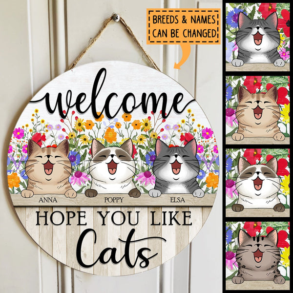 Welcome Hope You Like Cats - Wild Flowers - Personalized Cat Door Sign