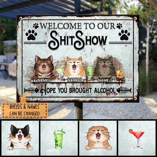 Welcome To Shitshow, Hope You Brought Alcohol, Retro Theme, Gift For Cat Lovers, Personalized Cat Breed Metal Sign