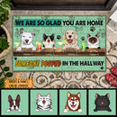 We Are So Glad You Are Home, Someone Pooded In The Hallway, Mint Green Background, Personalized Dog & Cat Lovers Doormat