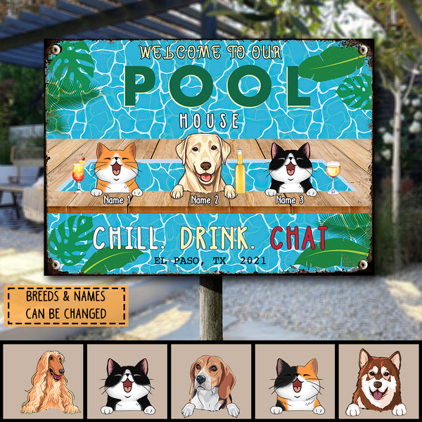 Metal Pool House Sign, Gifts For Pet Lovers, Chill Drink Chat Dog & Cat In A Pool Welcome Signs