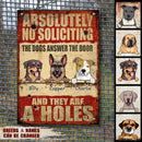 Metal Yard Sign, Gifts For Dog Lovers, Absolutely No Soliciting The Dogs Answer The Door Funny Warning Signs