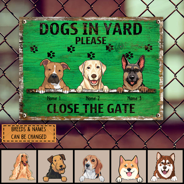 Metal Yard Sign, Gifts For Dog Lovers, Dogs In Yard Please Close The Gate Funny Warning Signs