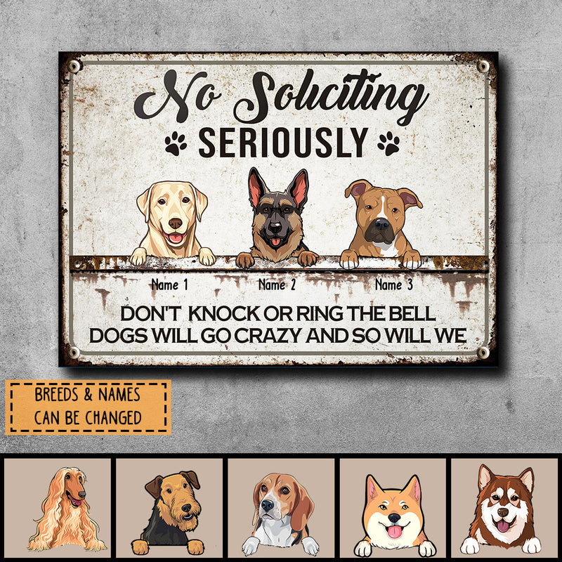 Metal Yard Sign, Gifts For Dog Lovers, No Soliciting Seriously Don't Knock Or Ring The Bell Dog Will Go Crazy