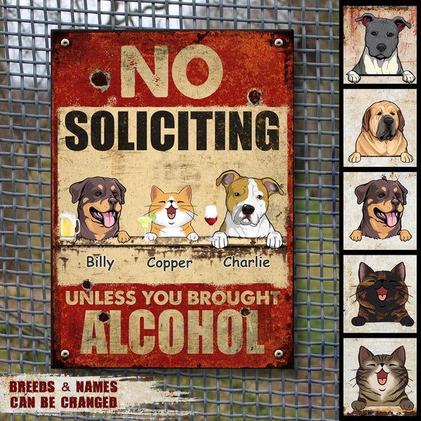 Metal Yard Sign, Gifts For Pet Lovers, No Soliciting Unless You Brought Alcohol Funny Warning Signs