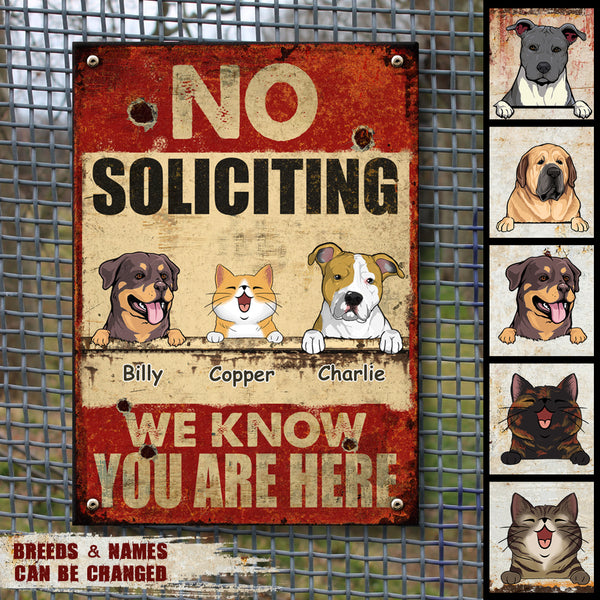 Metal Yard Sign, Gifts For Pet Lovers, No Soliciting We Know You Are Here Funny Warning Signs