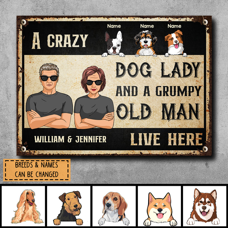 Crazy Dog Lady And Grumpy Oldman Live Here, Outdoor Decor, Personalized Dog Lover Metal Sign