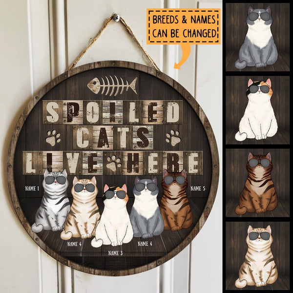 Spoiled Cats Live Here - Cats Wearing Sunglasses - Personalized Cat Door Sign