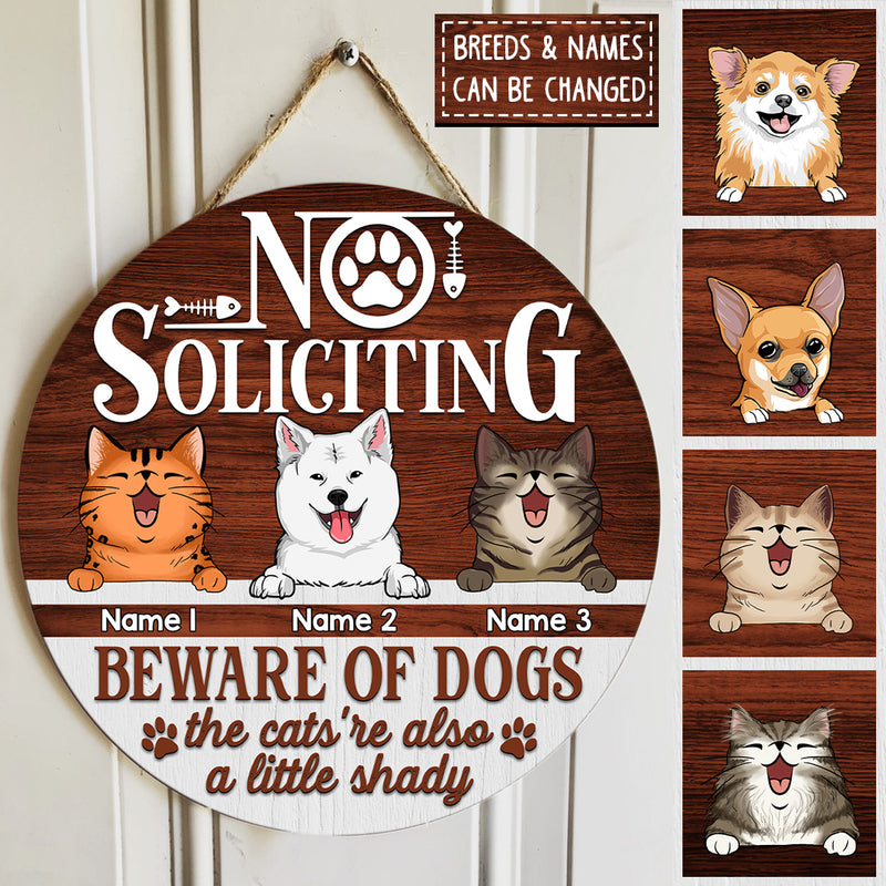 No Soliciting Beware Of Dogs Custom Wooden Sign, Gifts For Pet Lovers, The Cat Is Also A Little Shady