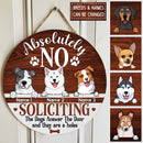 No Soliciting Custom Wooden Sign, Gifts For Dog Lovers, The Dogs Answer The Door And They Are Assholes
