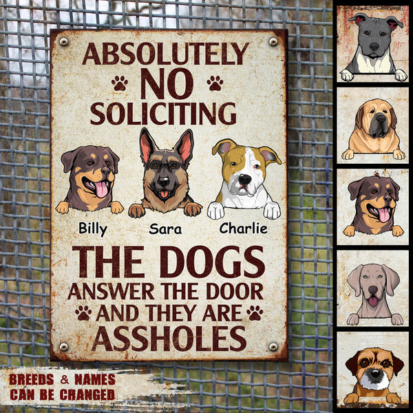 No Soliciting Metal Yard Sign, Gifts For Dog Lovers, The Dogs Answer The Door And They Are Assholes