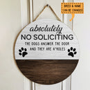 No Soliciting Personalized Wood Signs, Gifts For Dog Lovers, Absolutely The Dogs Answer The Door