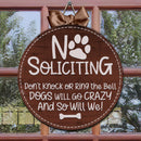 No Soliciting Personalized Wood Signs, Gifts For Dog Lovers, Don't Knock Dog Will Go Crazy And So Will We