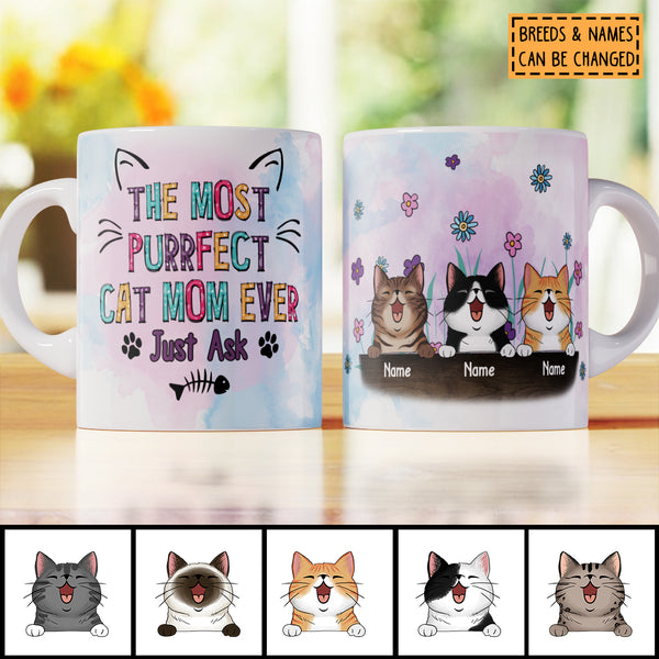 Personalized Cat Breeds White Mug, The Most Purrfect Cat Mom Ever Just Ask, Gifts For Mother's Day