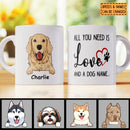 Personalized Dog Breeds White Mug, All I Need Is Love And A Dog Name, Mother's Day Gifts, Gifts For Dog Lovers