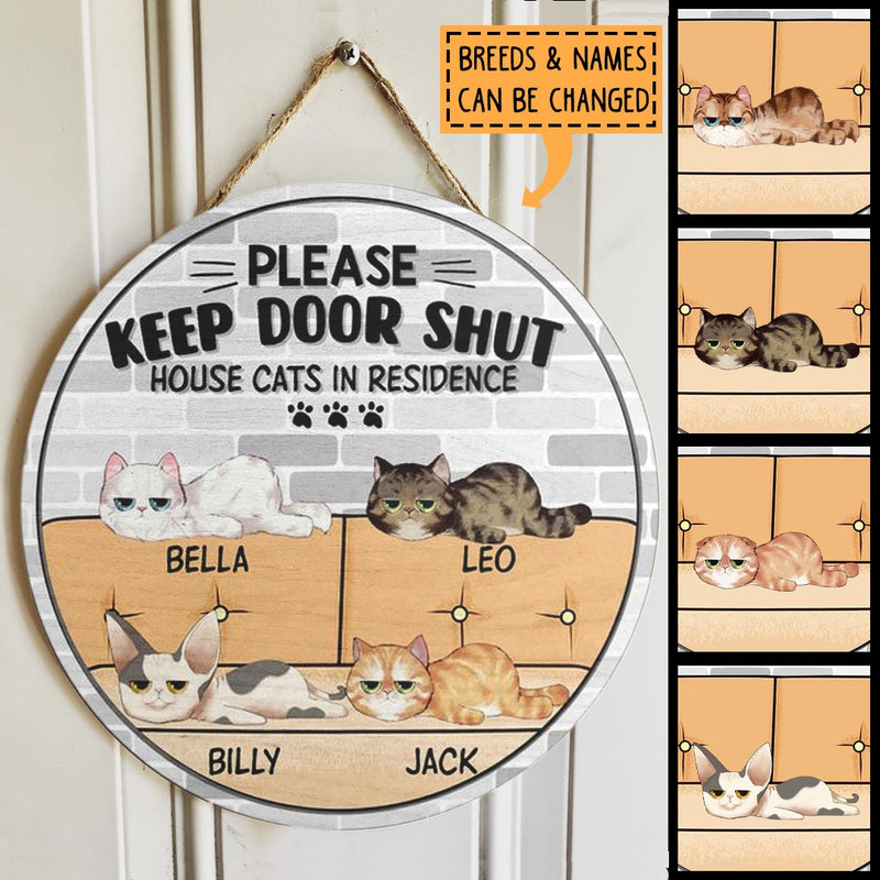 Please Keep Door Shut, House Cat In Residence - Lying Cat - Personalized Cat Door Sign