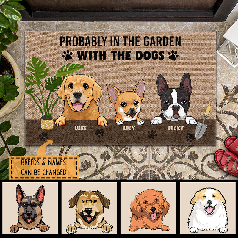 Probably In The Garden With The Dogs, Plant Doormat, Personalized Dog Breeds Doormat, Dog Lovers Gifts, Home Decor