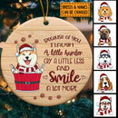 Because Of You I Laugh A Little Harder Cry A Little Less, Pawprints Circle Ceramic Ornament, Personalized Christmas Dog