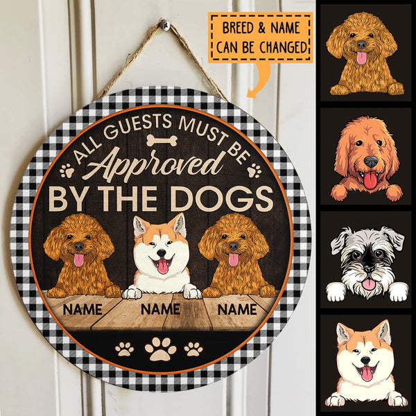 All Guests Must Br Approved By The Dogs, Plaid Circle Door Hanger, Personalized Dog Breeds Door Sign