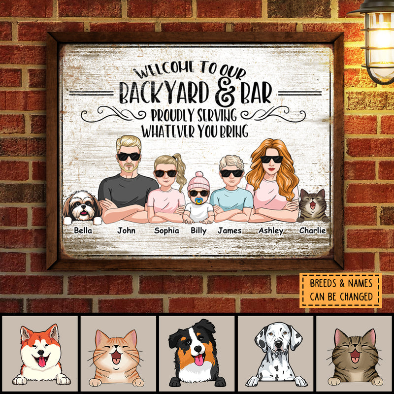 Welcome To Our Backyard & Bar, Proudly Serving Whatever You Bring, Gifts For Pet Lovers, Personalized Dog & Cat Canvas