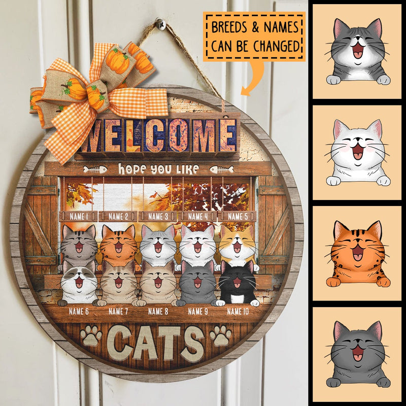 Welcome Hope You Like Cats - Wood Door - Personalized Cat Door Sign