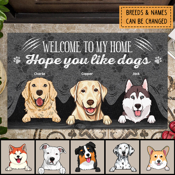 Welcome To My Home Custom Doormat, Gifts For Dog Lovers, Hope You Like Dogs Front Door Mat