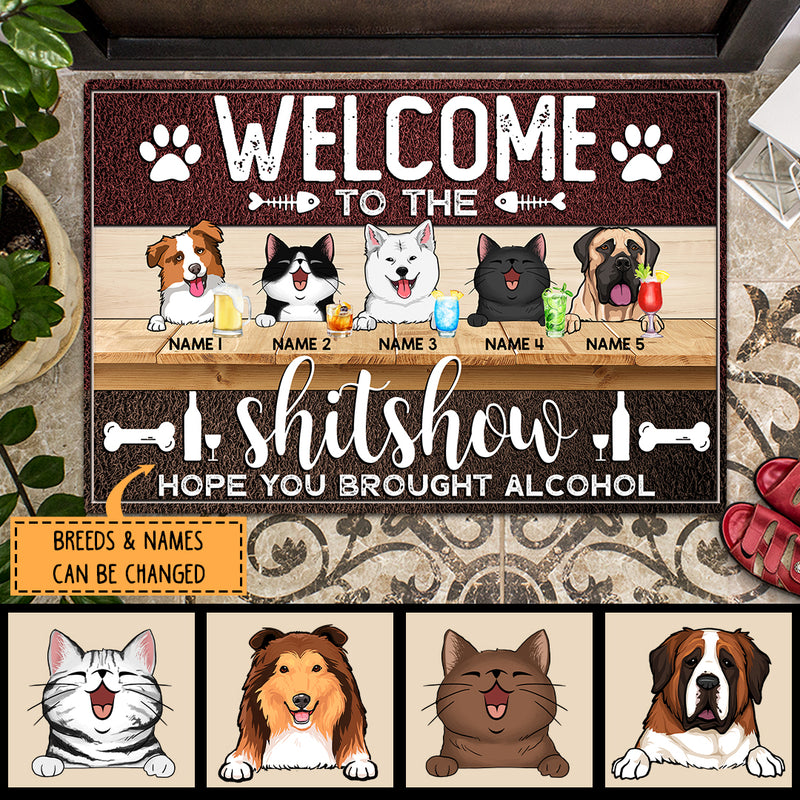 Welcome To The Shitshow Hope You Brought Alcohol - Custom Background Color - Personalized Dog & Cat Doormat