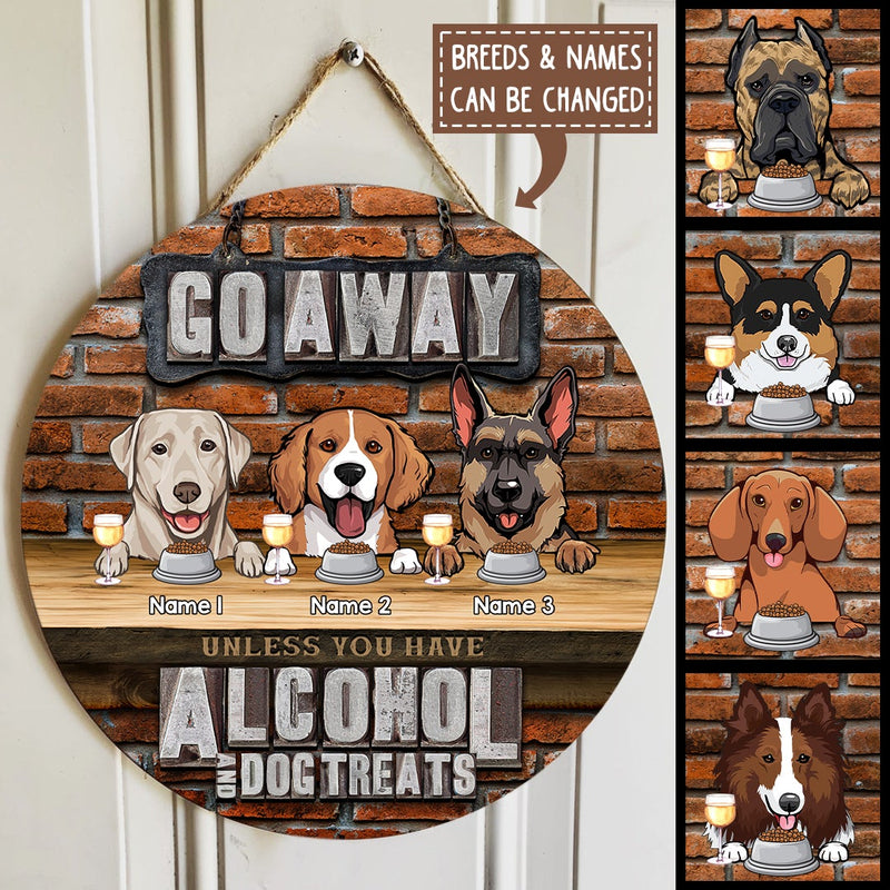 Go Away Unless You Have Alcohol And Dog Treats, Brick Wall Door Hanger, Personalized Dog Breeds Door Sign