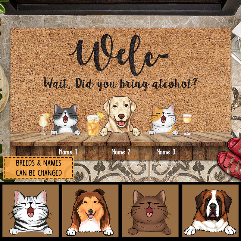 Welc- Wait, Did You Bring Alcohol, Wooden Table With Light Brown Background, Dog & Cat With Beverages, Personalized Dog & Cat Lovers Doormat