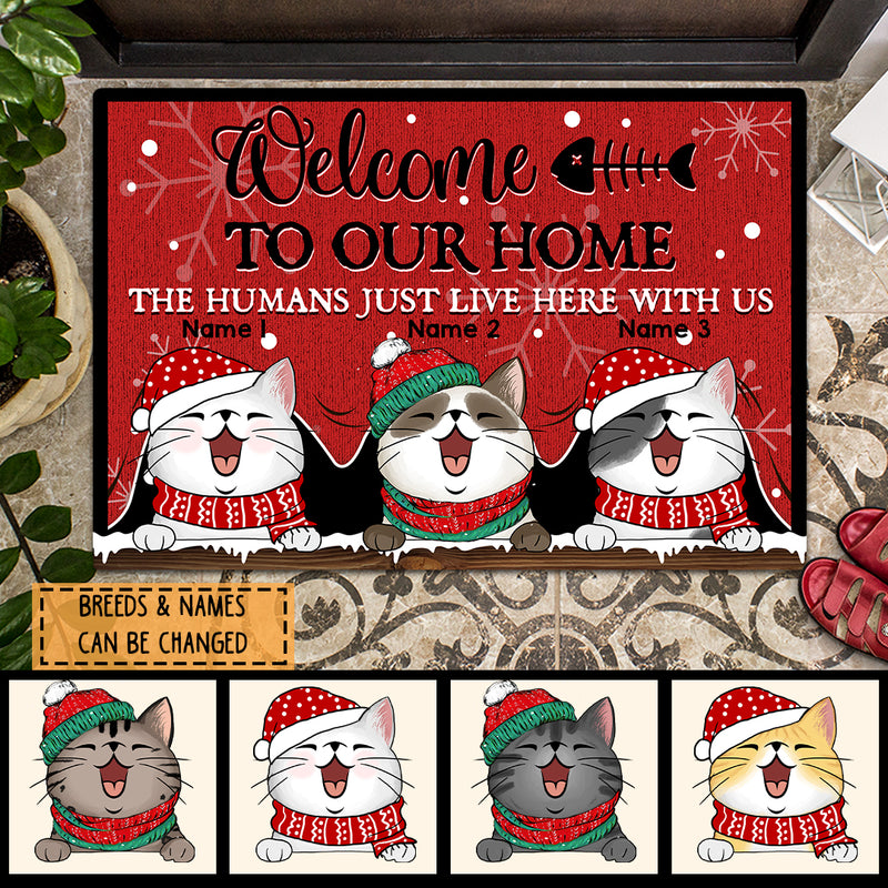 Welcome To Our Home The Humans Just Live Here With Us - Red Mat - Personalized Cat Christmas Doormat
