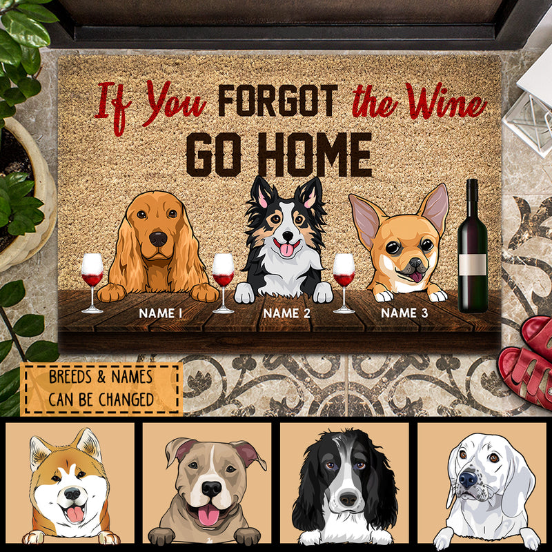 If You Forgot The Wine Go Home, Personalized Dog Breeds Doormat, Dog Lovers Gifts