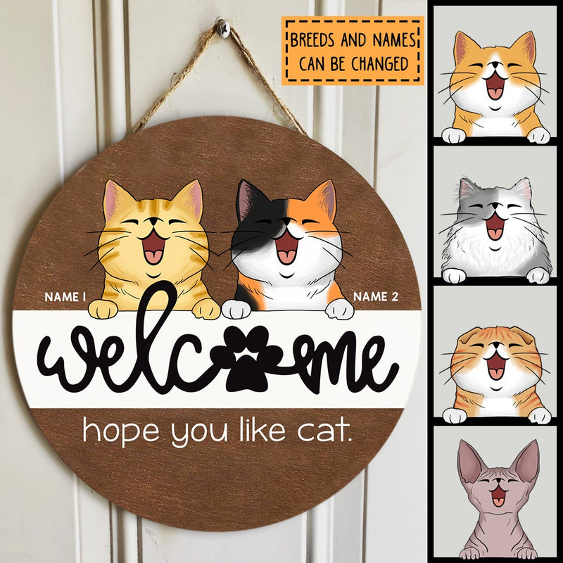 Welcome Hope You Like Cats, Rustic Wooden Door Hanger, Personalized Cat Breeds Door Sign, Housewarming Gift