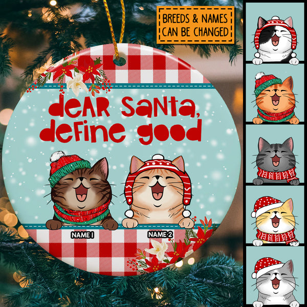 Dear Santa Define Good, Winter Snow, Buffalo Plaid Circle Ceramic Ornament, Personalized Christmas Cat Breeds Ornament