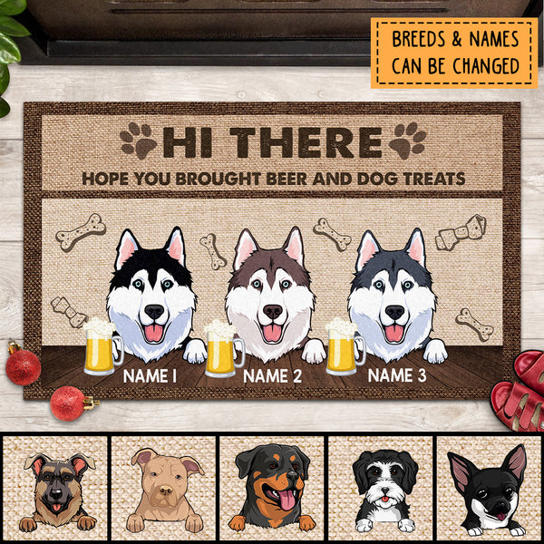 Hi There, Hope You Brought Beer And Dog Treats, Dog & Beverages, Personalized Dog Lovers Doormat