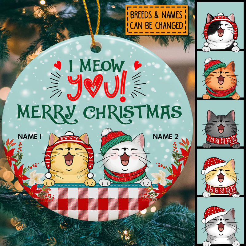 I Meow You Merry Christmas, Plaid Bauble, Personalized Cat Breeds Circle Ceramic Ornament, Xmas Gifts For Cat Lovers