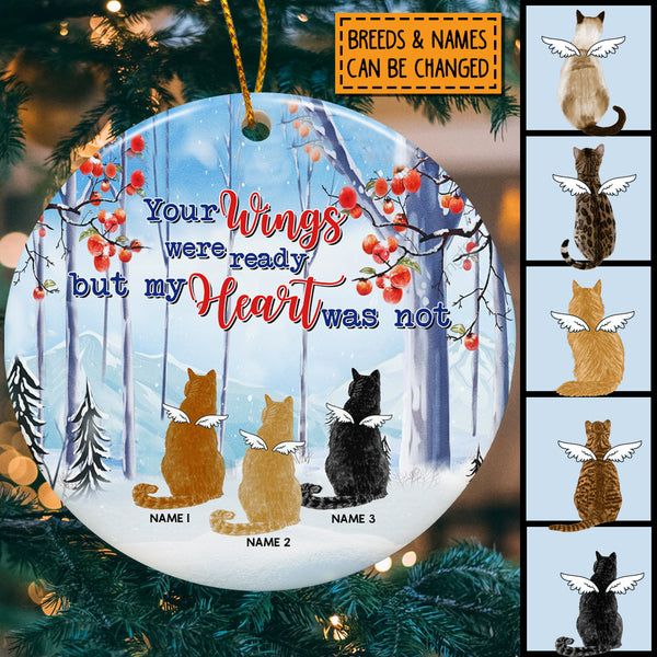 Your Wings Were Ready But My Heart Was Not, Personalized Cat Breeds Circle Ceramic Ornament, Pet Memorial Ornament