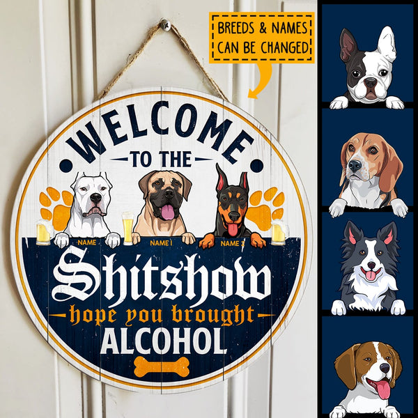 Welcome To The Shitshow, Hope You Brought Alcohol, Corona Theme, Personalized Dog Door Sign