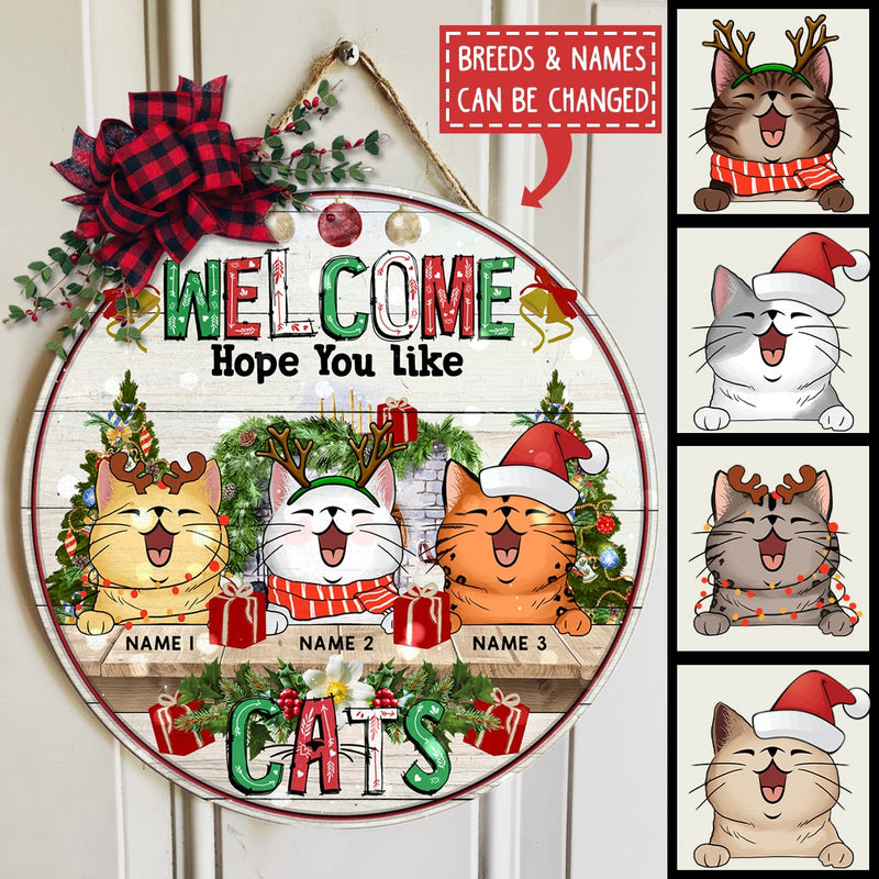 Welcome Hope You Like Cats - Xmas Decoration - Personalized Cat Christmas Door Sign
