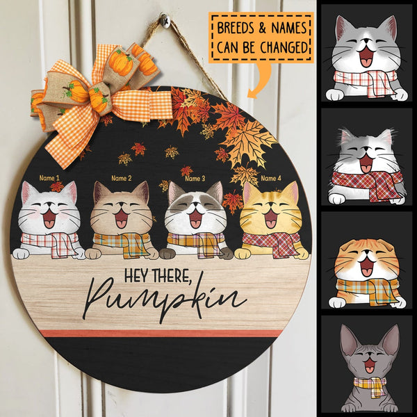 Hey There, Pumpkin - Cats Wear Scarf - Personalized Cat Door Sign