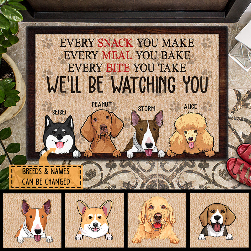 Every Snack Meal Bite You Make, We'll Be Watching You, Custom Background Color, Personalized Dog Lovers Doormat