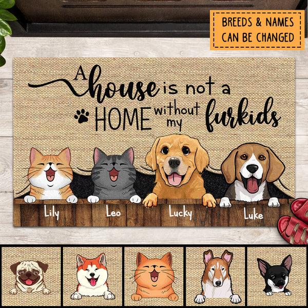 A House Is Not A Home Without My Furkids, Canvas Background, Personalized Dog & Cat Lovers Doormat