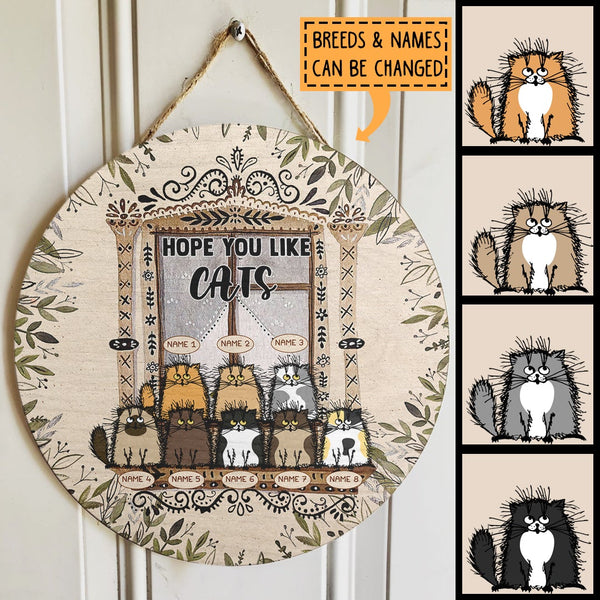 Hope You Like Cats - Fluffy Cats with Brown Window - Personalized Cat Door Sign