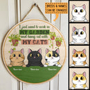 I Just Want to Work In My Garden And Hang Out With My Cat - Personalized Cat Door Sign